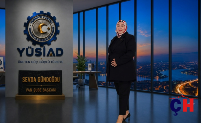 YÜSİAD Van Şube Başkanlığına İş Kadını Sevda Gündoğdu Atandı